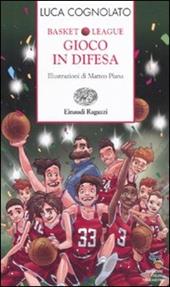 Gioco in difesa. Basket league