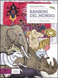 Bambini del mondo - Emanuela Nava - Libro Einaudi Ragazzi 2011, Storie storie | Libraccio.it