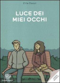 Luce dei miei occhi - Zita Dazzi - Libro Einaudi Ragazzi 2012, Carta bianca | Libraccio.it
