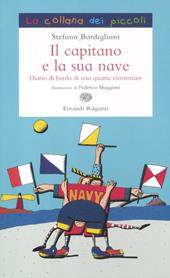 Il capitano e la sua nave. Diario di bordo di una quarta elementare