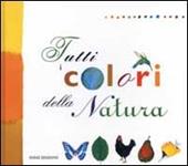 Tutti i colori della natura