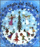 La magia del Natale. Ediz. illustrata
