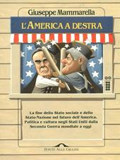 L' America a Destra. La fine dello Stato sociale e dello Stato-nazione nel futuro dell'America