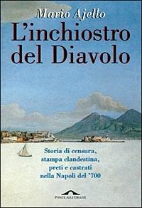 L' inchiostro del Diavolo - Mario Ajello - Libro Ponte alle Grazie 1998 | Libraccio.it