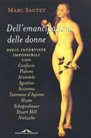 Dell'emancipazione delle donne - Marc Sautet - Libro Ponte alle Grazie 1999, Saggi | Libraccio.it