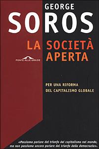 La società aperta - George Soros - Libro Ponte alle Grazie 2001, Saggi | Libraccio.it