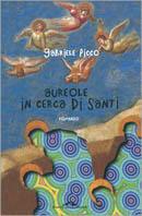 Aureole in cerca di santi - Gabriele Picco - Libro Ponte alle Grazie 2002 | Libraccio.it