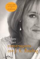 Conversazione con J. K. Rowling - Lindsey Fraser - Libro Ponte alle Grazie 2002 | Libraccio.it