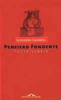 Pensiero fondente - Giovanni Gandini - Libro Ponte alle Grazie 2003 | Libraccio.it