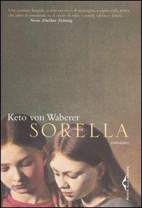 Sorella - Keto von Waberer - Libro Ponte alle Grazie 2004 | Libraccio.it
