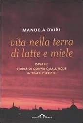 Vita nella terra di latte e miele