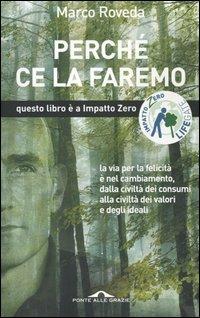 Perché ce la faremo - Marco Roveda - Libro Ponte alle Grazie 2004, Saggi | Libraccio.it