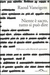 Niente è sacro, tutto si può dire. Riflessione sulla libertà di espressione