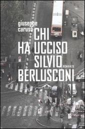 «L'amore vince sempre sull'invidia e sull'odio»: Berlusconi, Silvio