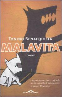 Malavita - Tonino Benacquista - Libro Ponte alle Grazie 2006, Romanzi | Libraccio.it