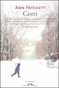 Corri - Ann Patchett - Libro Ponte alle Grazie 2008 | Libraccio.it