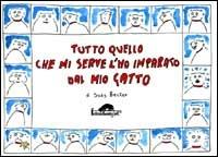 Tutto quello che mi serve l'ho imparato dal mio gatto - Suzy Becker - Libro Mursia 2022, Felinamente & C. | Libraccio.it