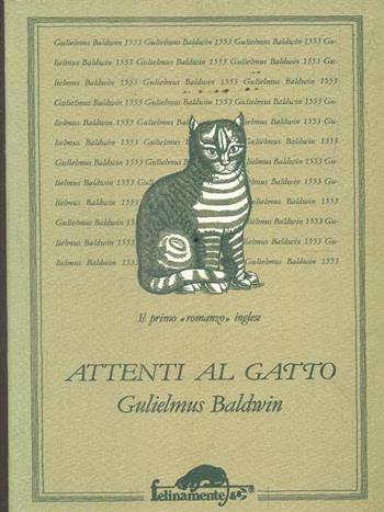 Attenti al gatto - Gulielmus Baldwin - Libro Mursia 2022, Felinamente & C. | Libraccio.it