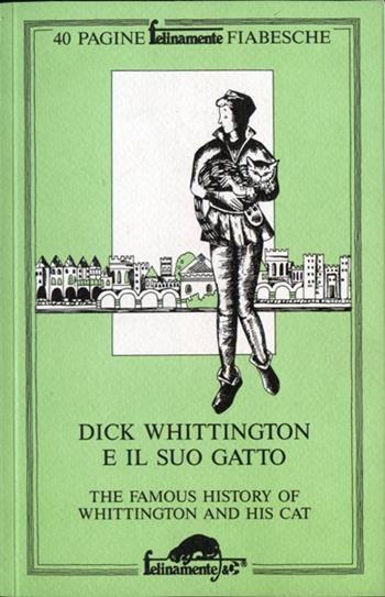 Dick Whittington e il suo gatto-Dick Whittington and his cat  - Libro Mursia 2022, Felinamente & C. | Libraccio.it
