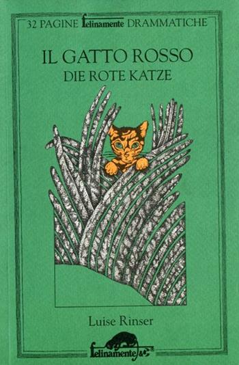 Il gatto rosso. Testo originale a fronte - Luise Rinser - Libro Ugo Mursia Editore 1993, Felinamente & C. | Libraccio.it
