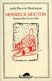 Monsieur Mouton. Passione felina di una zitella