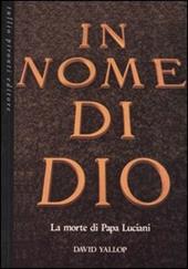 In nome di Dio. La morte di papa Luciani