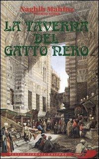 La taverna del Gatto Nero - Nagib Mahfuz - Libro Tullio Pironti 1993, Al-Hilal | Libraccio.it