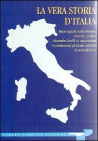 La vera storia d'Italia  - Libro Tullio Pironti 1995 | Libraccio.it