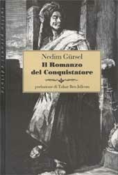 Il romanzo del conquistatore - Nedim Gürsel - Libro Tullio Pironti 1997 | Libraccio.it