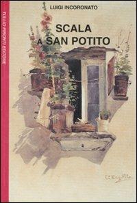 Scala a San Potito - Luigi Incoronato - Libro Tullio Pironti 2008, Le finestre | Libraccio.it