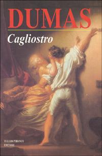 Cagliostro - Alexandre Dumas - Libro Tullio Pironti 1999 | Libraccio.it