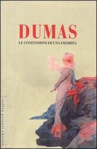 Le confessioni di una favorita - Alexandre Dumas - Libro Tullio Pironti 2000 | Libraccio.it