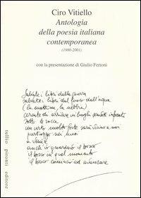 Antologia della poesia italiana contemporanea. (1980-2001) - Ciro Vitiello - Libro Tullio Pironti 2004 | Libraccio.it