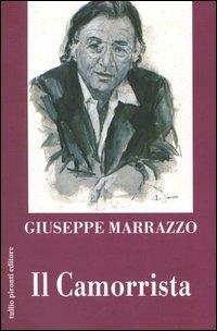 Il camorrista - Giuseppe Marrazzo - Libro Tullio Pironti 2005 | Libraccio.it