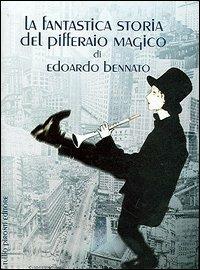 La fantastica storia del pifferaio magico - Edoardo Bennato - Libro Tullio Pironti 2005 | Libraccio.it