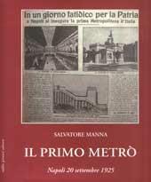 Il primo metrò. Napoli 20 settembre 1925