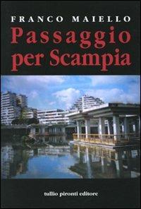 Passaggio per Scampia - Franco Maiello - Libro Tullio Pironti 2009 | Libraccio.it