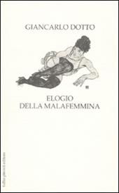 Elogio della malafemmina