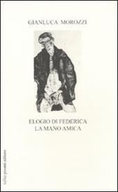 Elogio di Federica la mano amica