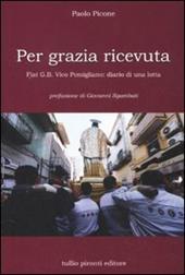 Per grazia ricevuta. Fiat G.B. Vico Pomigliano: diario di una lotta