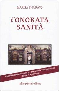 L'onorata sanità - Marisa Figurato - Libro Tullio Pironti 2011 | Libraccio.it