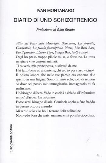 Diario di uno schizofrenico - Ivan Montanaro - Libro Tullio Pironti 2012 | Libraccio.it