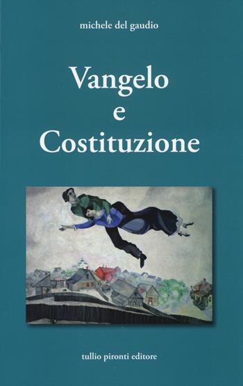 Vangelo e Costituzione - Michele Del Gaudio - Libro Tullio Pironti 2014 | Libraccio.it
