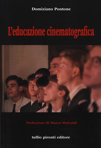 L'educazione cinematografica - Domiziano Pontone - Libro Tullio Pironti 2015, Saggistica | Libraccio.it