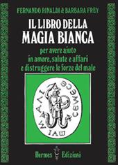 Il libro della magia bianca