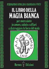 Il libro della magia bianca