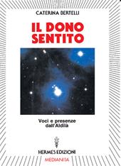 Il dono sentito. Voci e presenze dell'aldilà