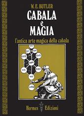 Cabala e magia. L'antica arte magica della cabala