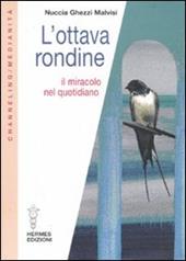 L' ottava rondine. Il miracolo nel quotidiano