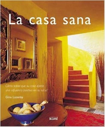 Casa e benessere. Ediz. illustrata - Gina Lazenby - Libro Logos 2001 | Libraccio.it